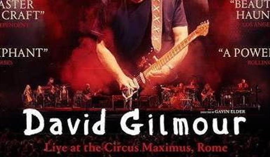 DAVID GILMOUR: LIVE AT THE CIRCUS MAXIMUS, ROME David Gilmour: Live at The Circus Maximus, Rome - CINEMATEKET I KRISTIANSAND