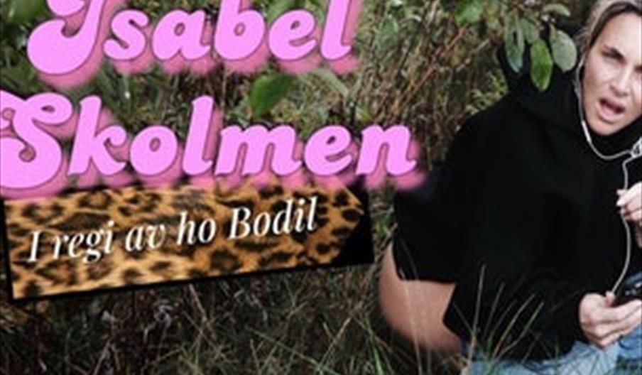 Isabel Skolmen - i regi av Bodil