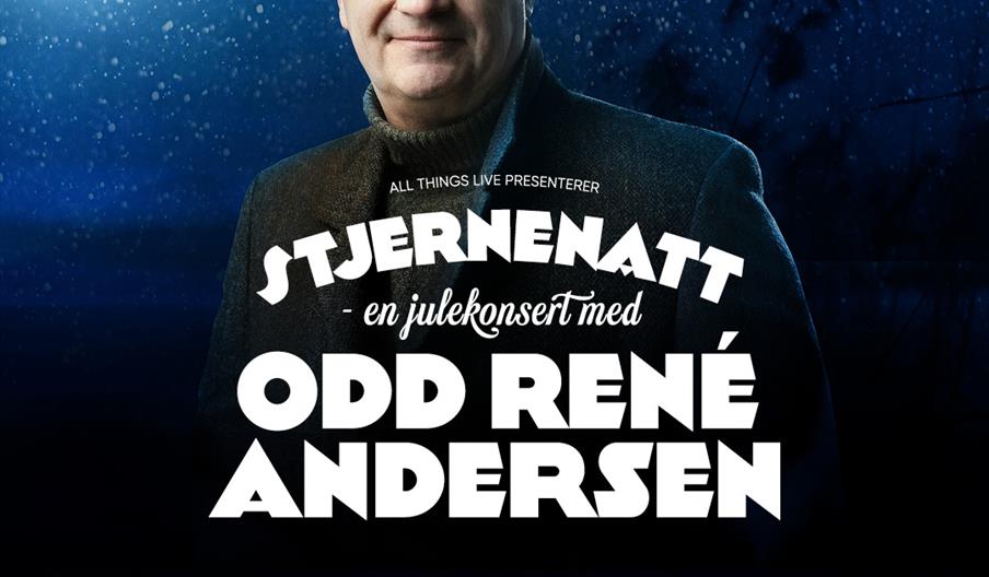 Stjernenatt – en julekonsert med Odd René Andersen