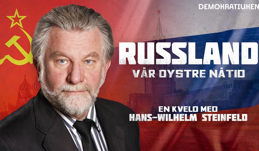 Russland -Vår dystre nåtid - En kveld med Hans-wilhelm Steinfeld