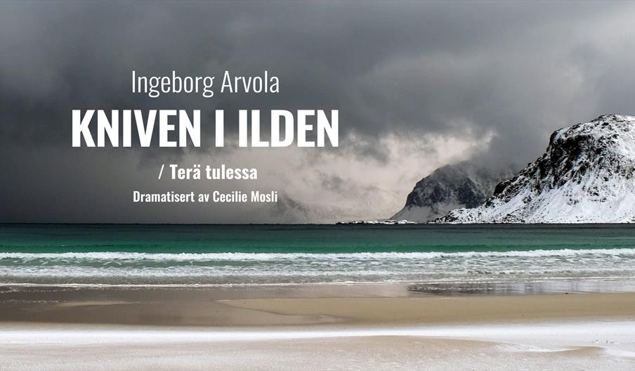 "Riksteatret: Kniven i ilden / Terä tulessa"