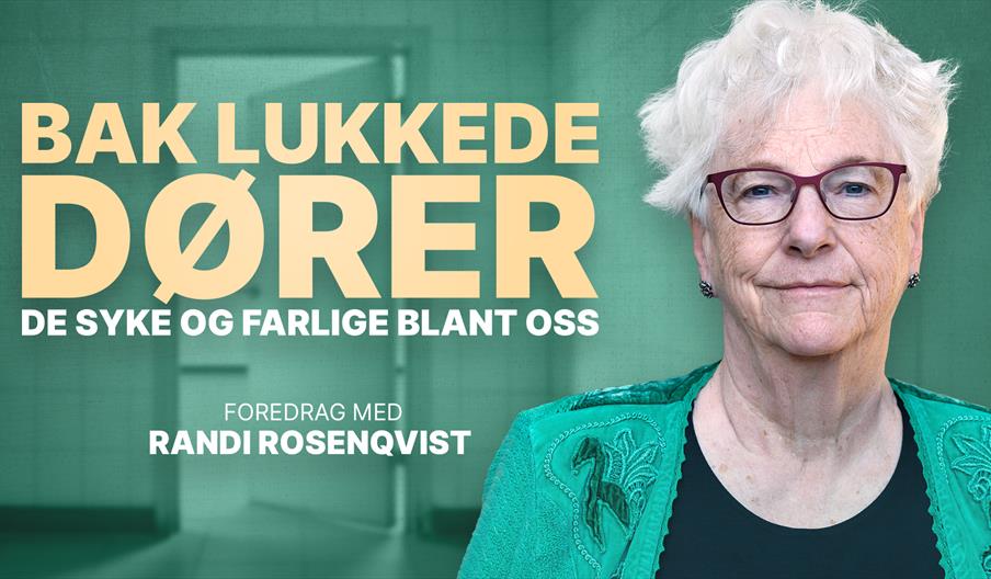 Bak lukkede dører - de syke og farlige blandt oss