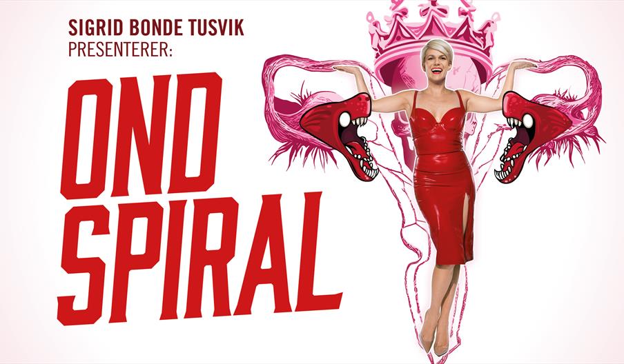 Sigrid Bonde Tusvik presenterer: Ond Spiral