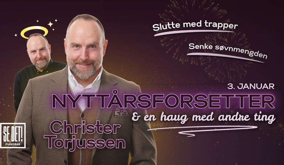 NYTTÅRSFORSETTER - og en haug med andre ting. Stand-UP med Christer Torjussen!