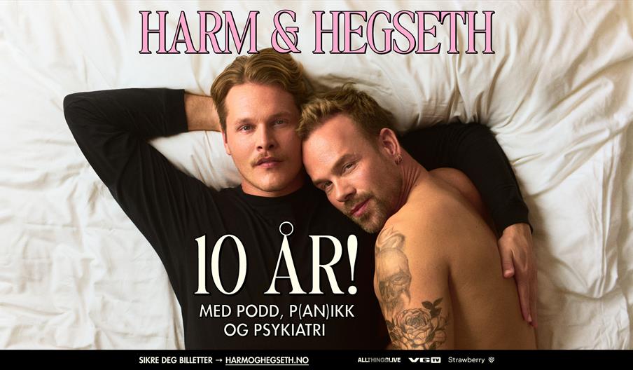 Harm & Hegseth - 10 år!