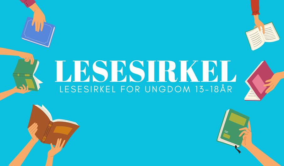 plakat for lesesirkel for ungdom. lyseblå bagrunn, seks hender meg hver sin bok i.