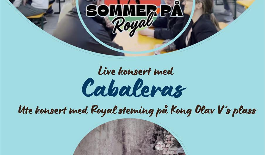 Sommer på Royal: Cabaleras live!