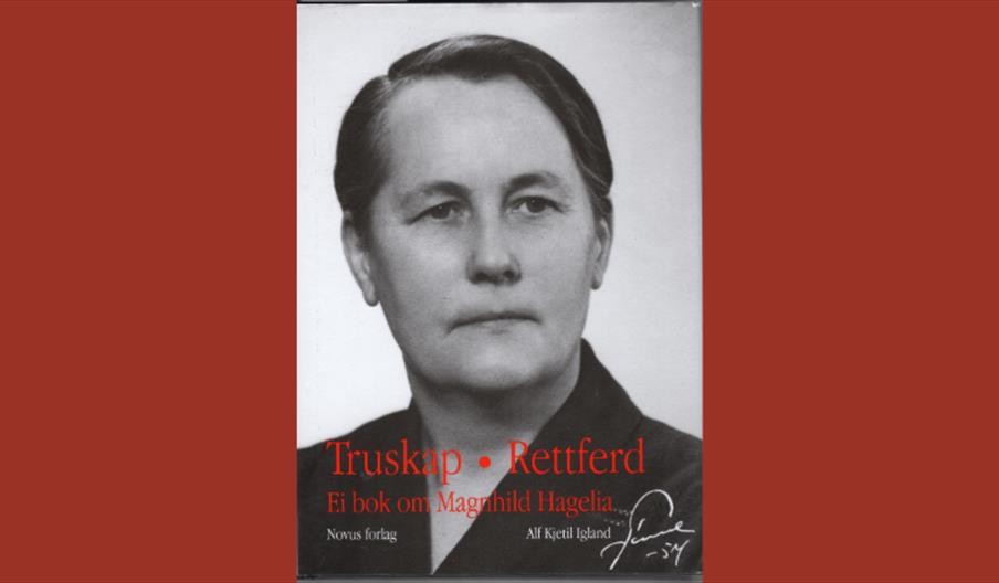 Omslag av boken "Truskap. Rettferd. Ei bok om Magnhild Hagelia"