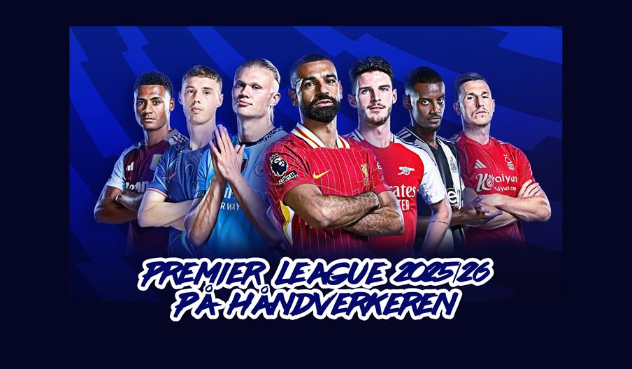 Ny Premier League-sesong på Håndverkeren