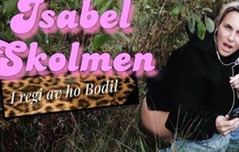 Isabel Skolmen - i regi av Bodil