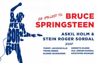 En hyllest til Bruce Springsteen med Askil Holm og Stein Roger Sordal med Band 2026