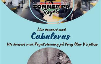 Sommer på Royal: Cabaleras live!